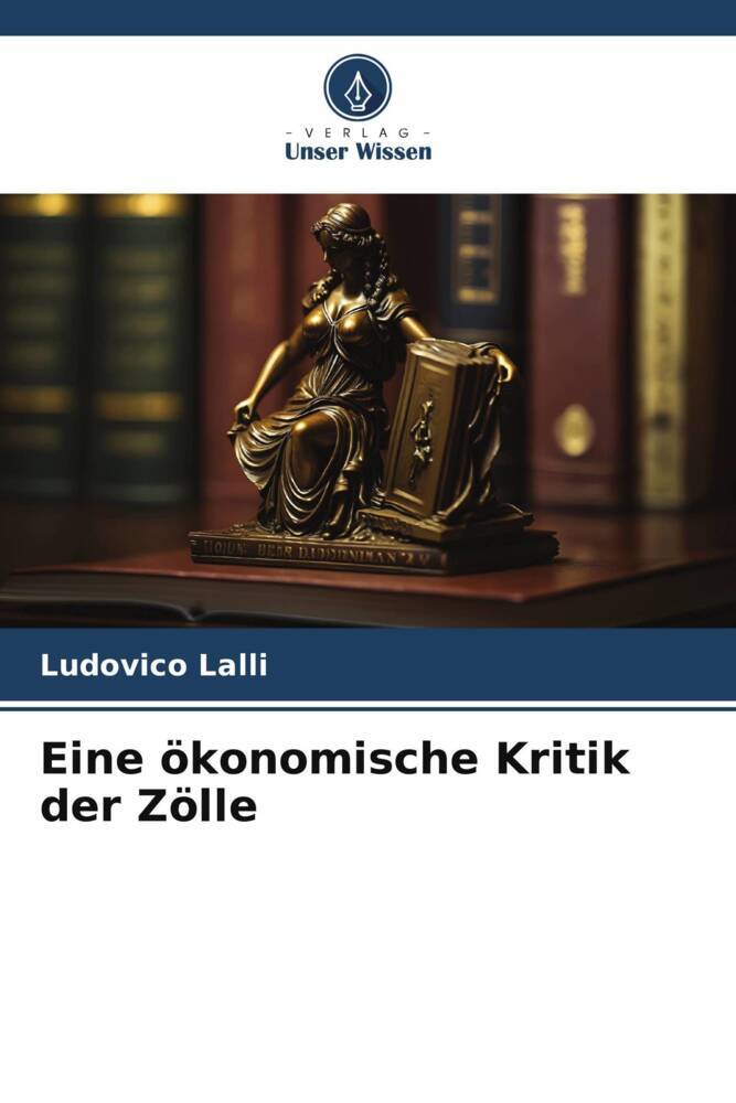 Eine ökonomische Kritik der Zölle