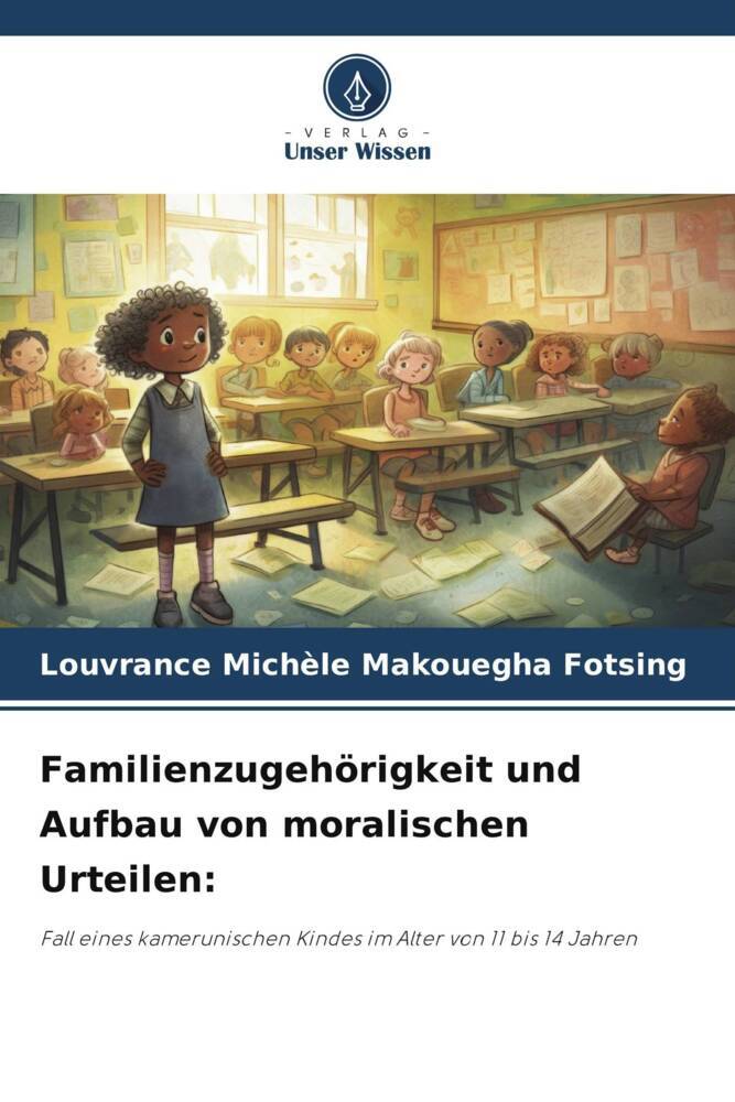 Familienzugehörigkeit und Aufbau von moralischen Urteilen: