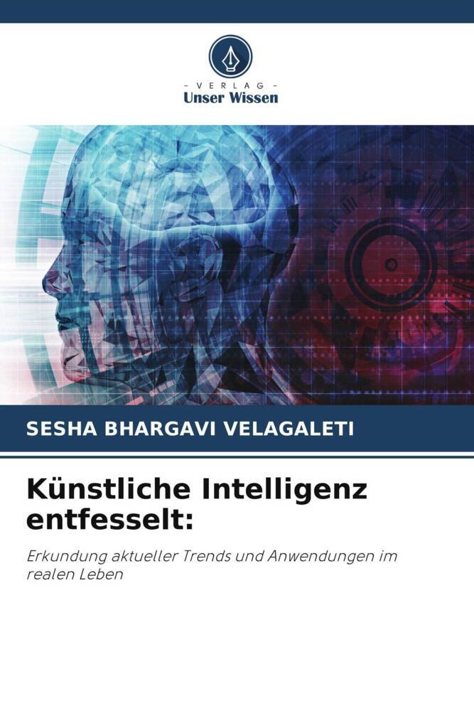 Künstliche Intelligenz entfesselt: