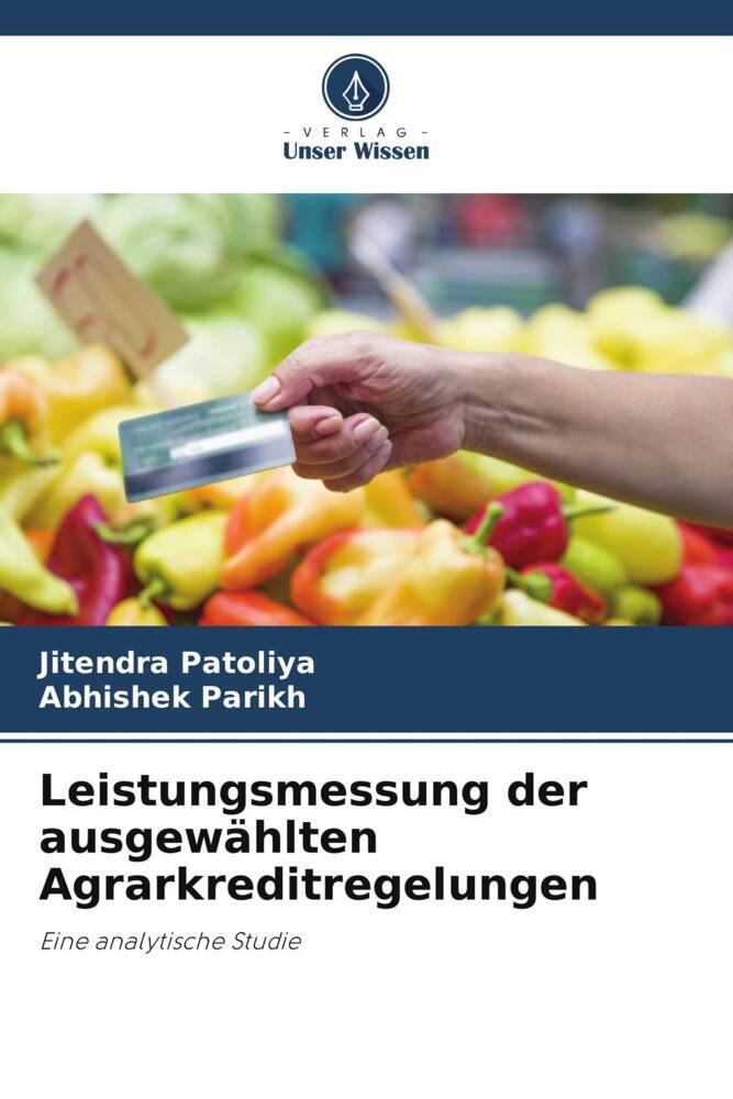 Leistungsmessung der ausgewählten Agrarkreditregelungen