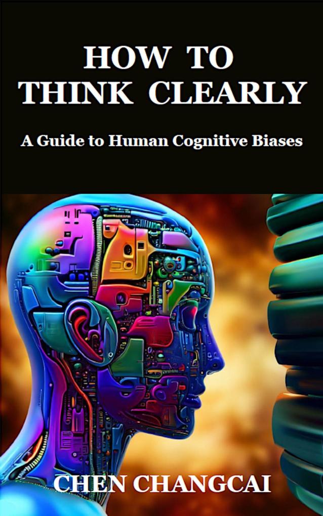 How to Think Clearly