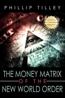 The Money Matrix of the New World