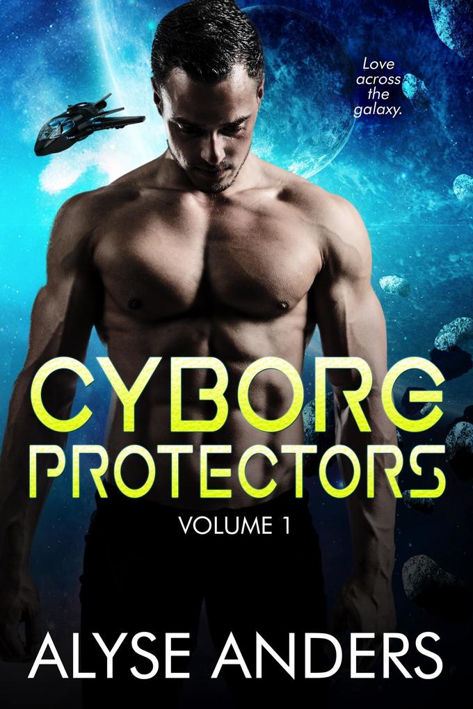 Cyborg Protectors Volume 1