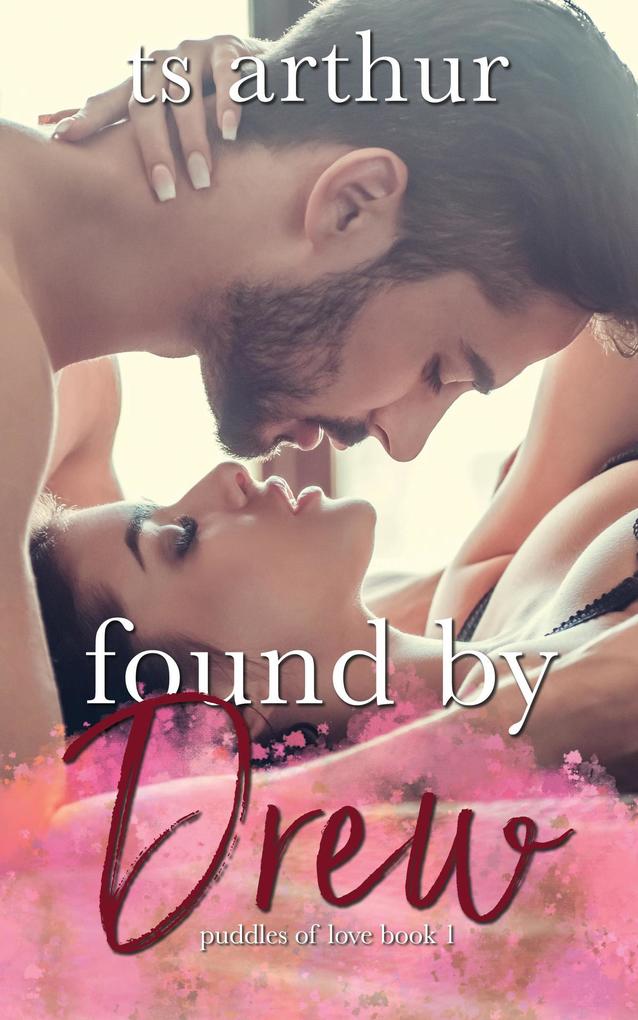 Found by Drew (Puddles of Love #1)