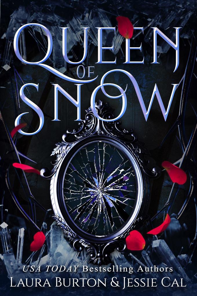 Queen of Snow (Fairy Tales Reimagined #1)