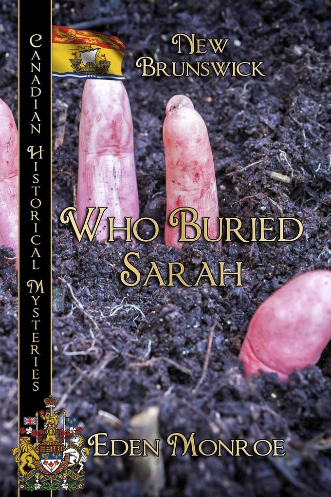 Who Buried Sarah (Canadian Historical Mysteries #5)