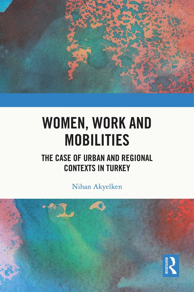 Women Work and Mobilities