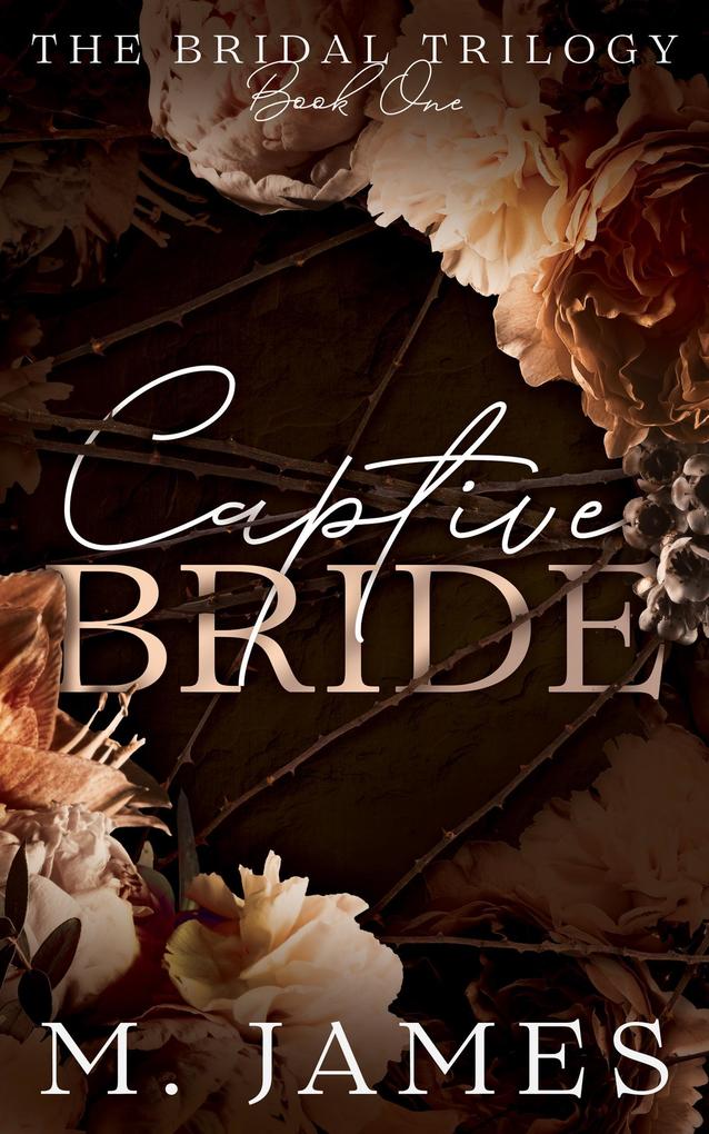 Captive Bride (The Bridal Trilogy #1)
