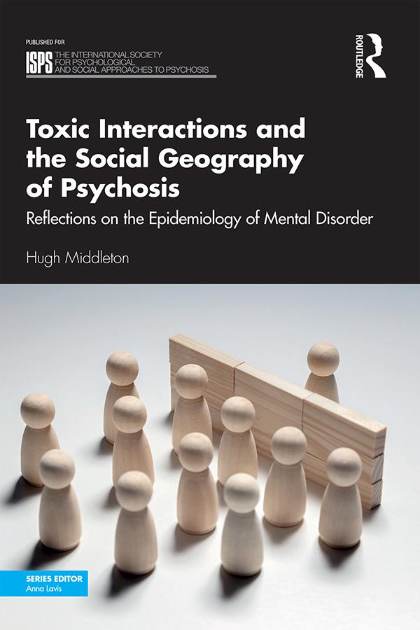 Toxic Interactions and the Social Geography of Psychosis