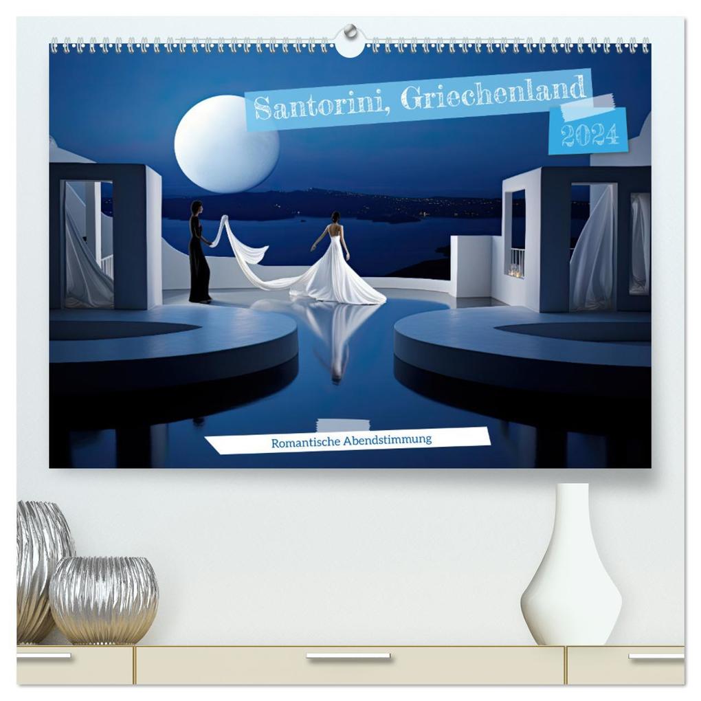 Santorini Griechenland -Romatische Abendstimmung- (hochwertiger Premium Wandkalender 2024 DIN A2 quer) Kunstdruck in Hochglanz