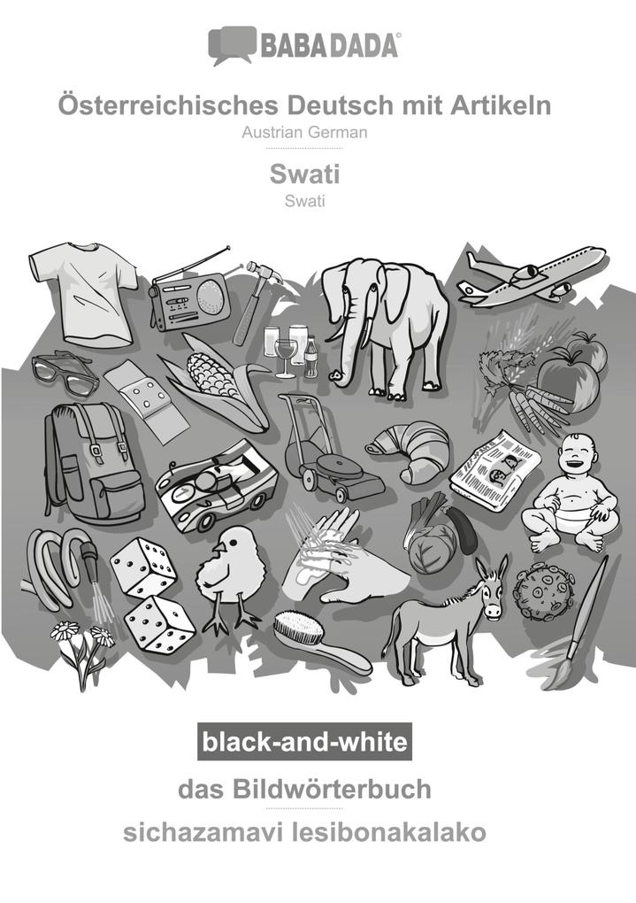 BABADADA black-and-white Österreichisches Deutsch mit Artikeln - Swati das Bildwörterbuch - sichazamavi lesibonakalako