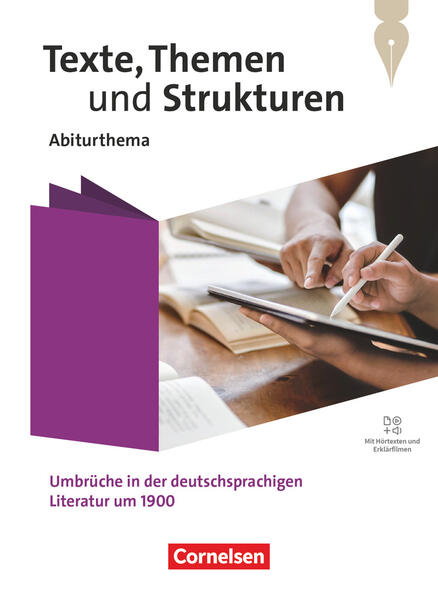 Texte Themen und Strukturen. Qualifikationsphase - Abiturthemen - Umbrüche in der deutschsprachigen Literatur um 1900 - Schulbuch