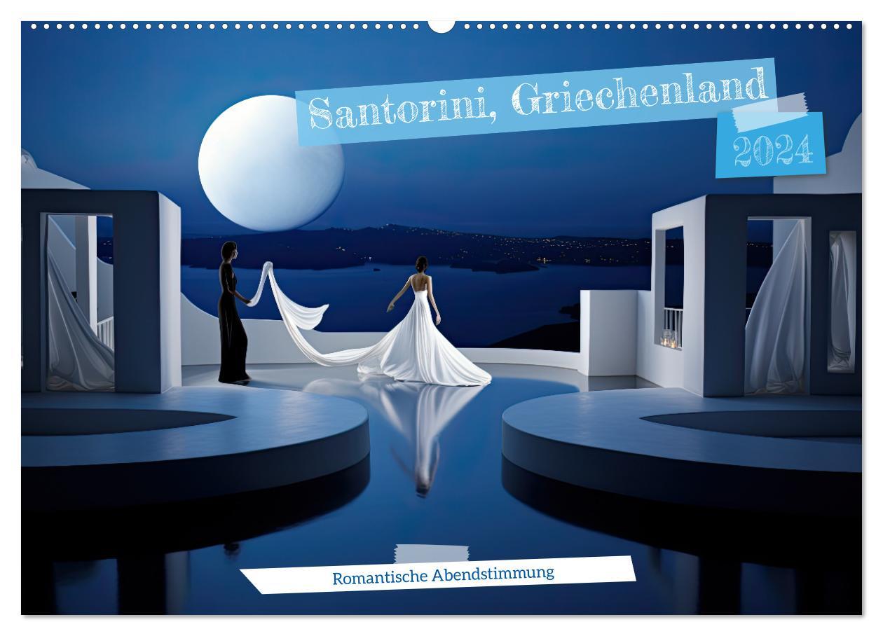 Santorini Griechenland -Romatische Abendstimmung- (Wandkalender 2024 DIN A2 quer) CALVENDO Monatskalender