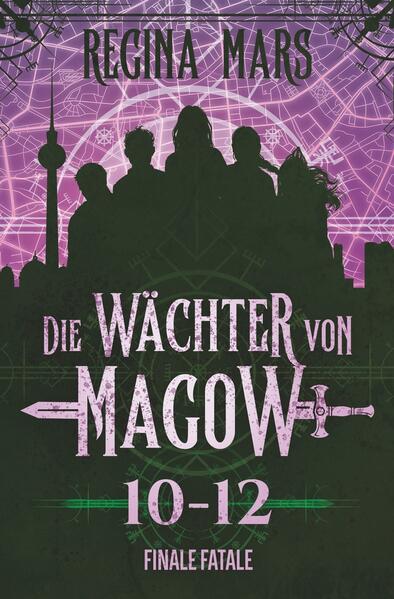 Die Wächter von Magow: Finale fatale