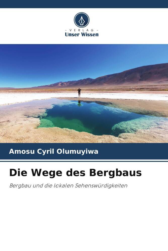 Die Wege des Bergbaus