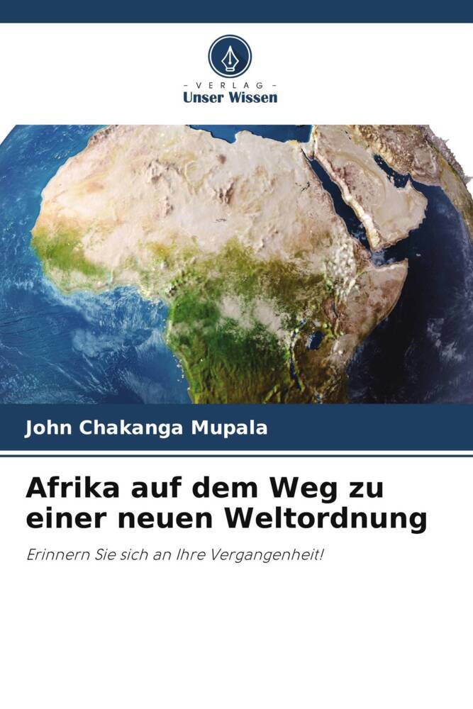 Afrika auf dem Weg zu einer neuen Weltordnung