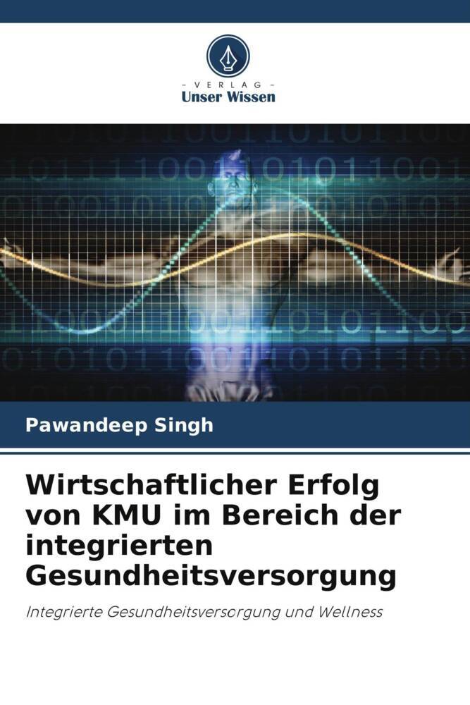 Wirtschaftlicher Erfolg von KMU im Bereich der integrierten Gesundheitsversorgung