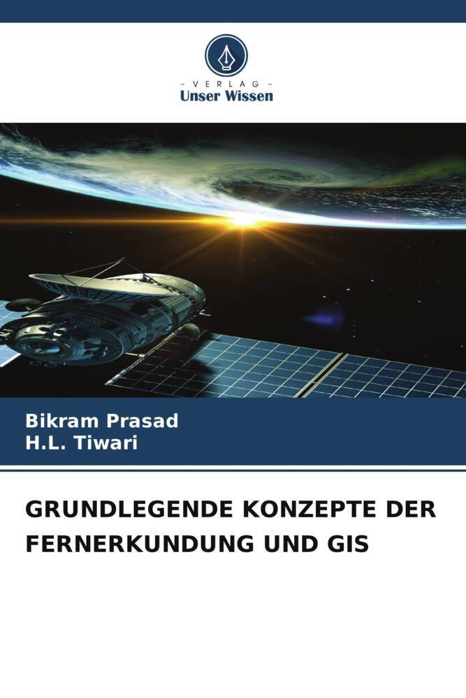 GRUNDLEGENDE KONZEPTE DER FERNERKUNDUNG UND GIS