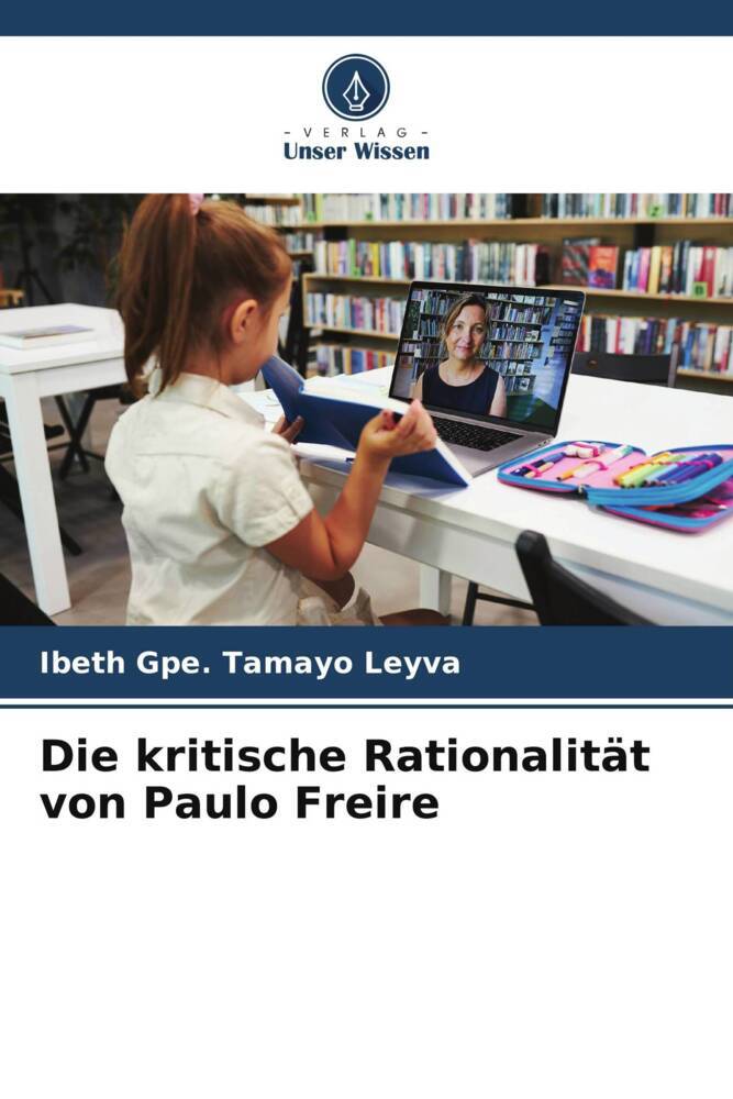 Die kritische Rationalität von Paulo Freire
