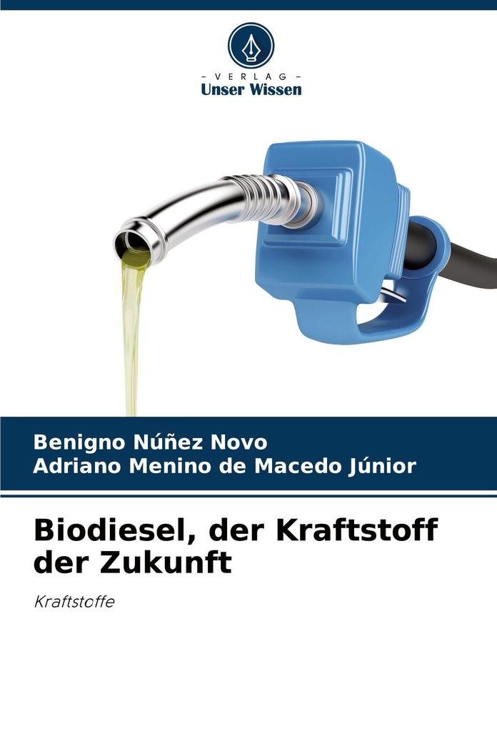 Biodiesel der Kraftstoff der Zukunft