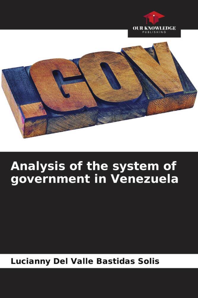 Analysis of the system of government in Venezuela