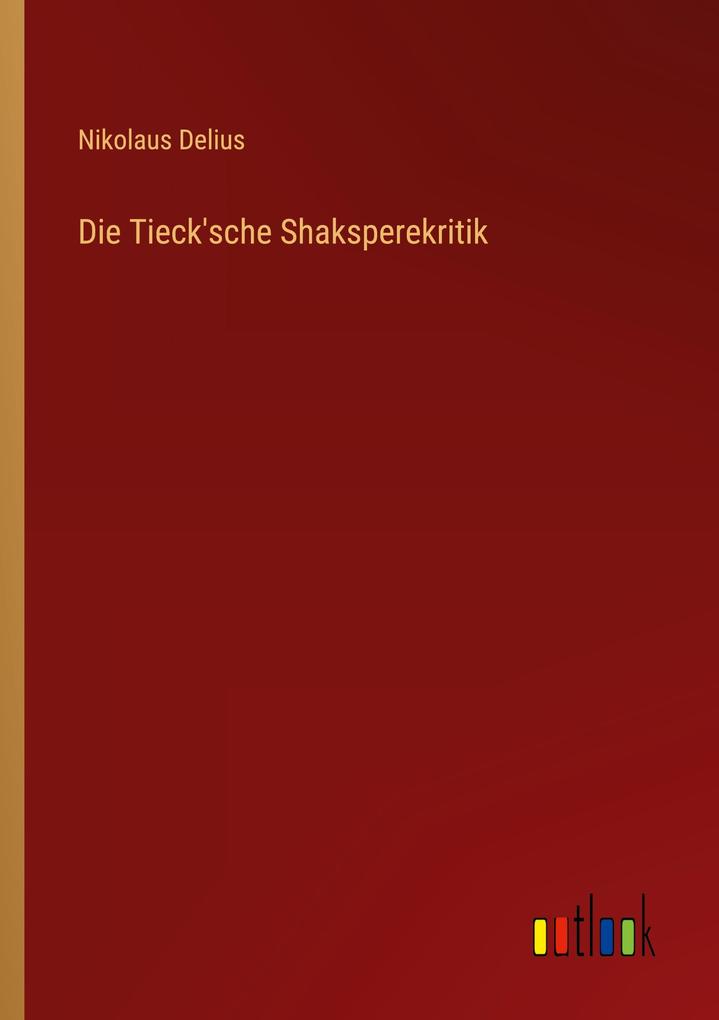 Die Tieck'sche Shaksperekritik