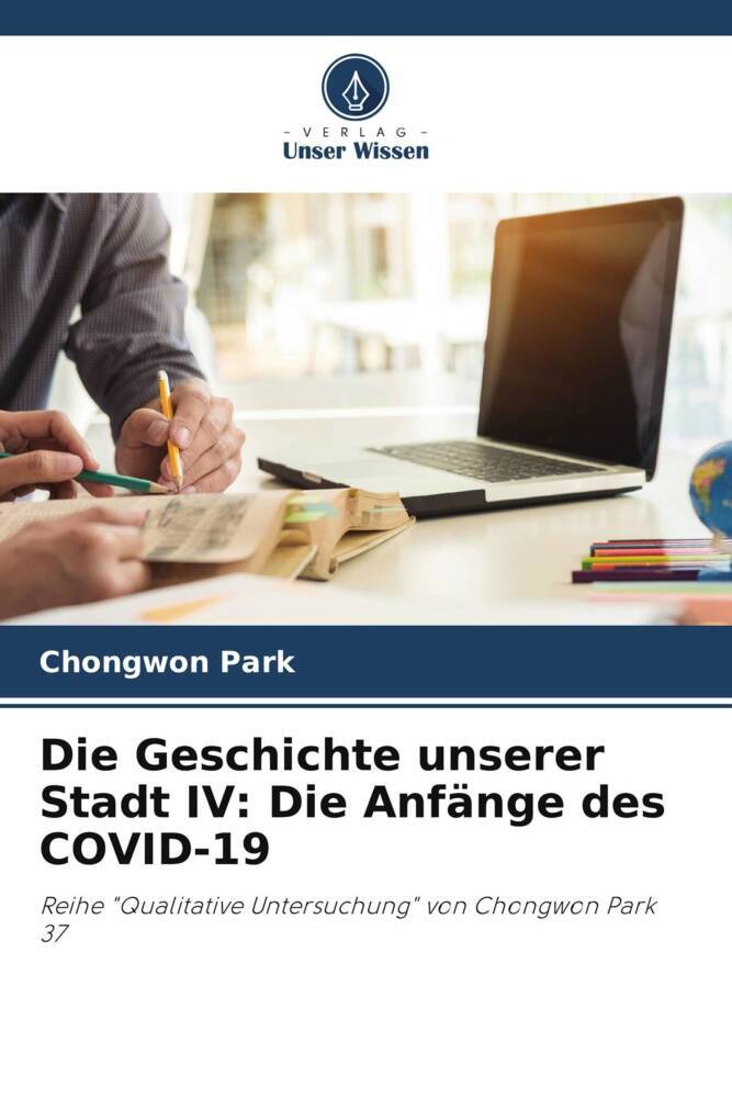 Die Geschichte unserer Stadt IV: Die Anfänge des COVID-19