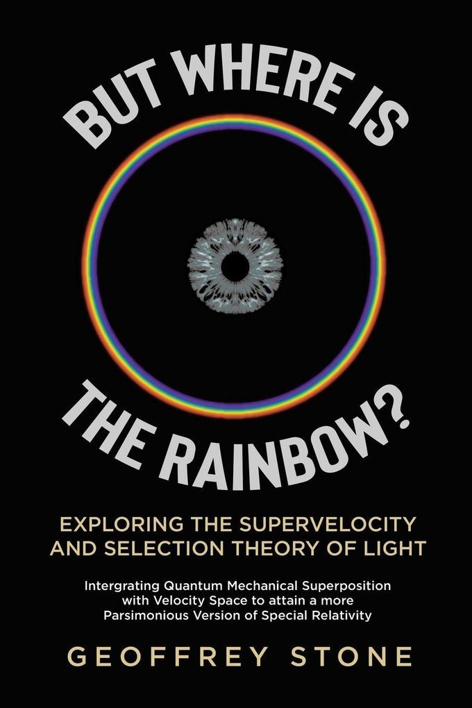 But Where is the Rainbow?