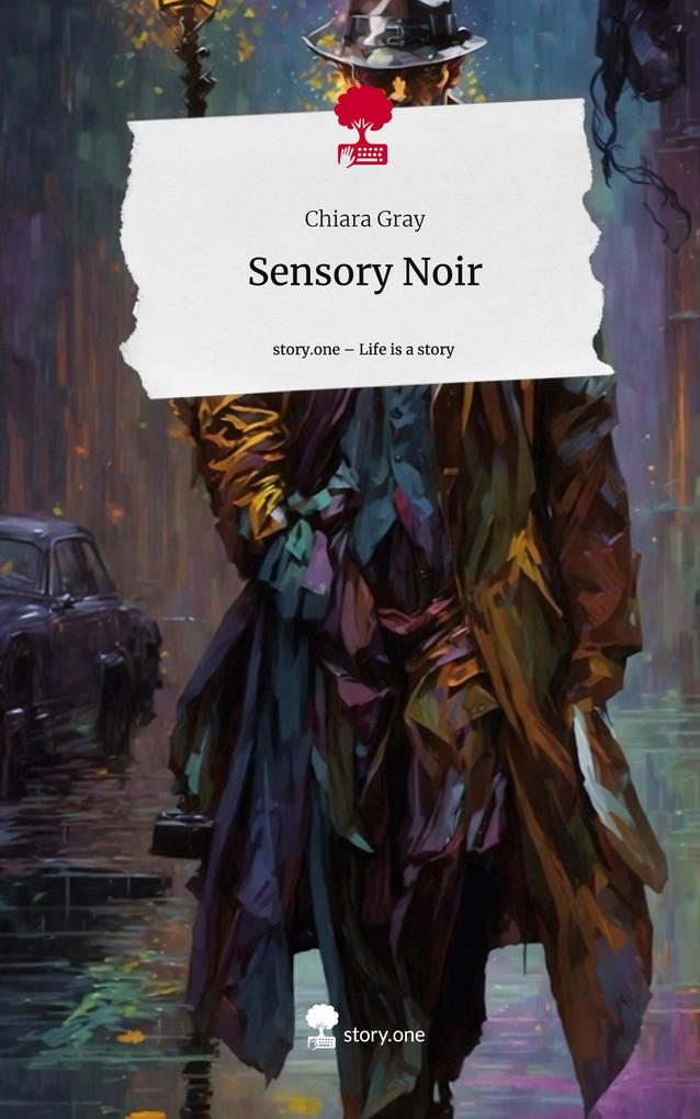 Sensory Noir. Life is a Story - story.one