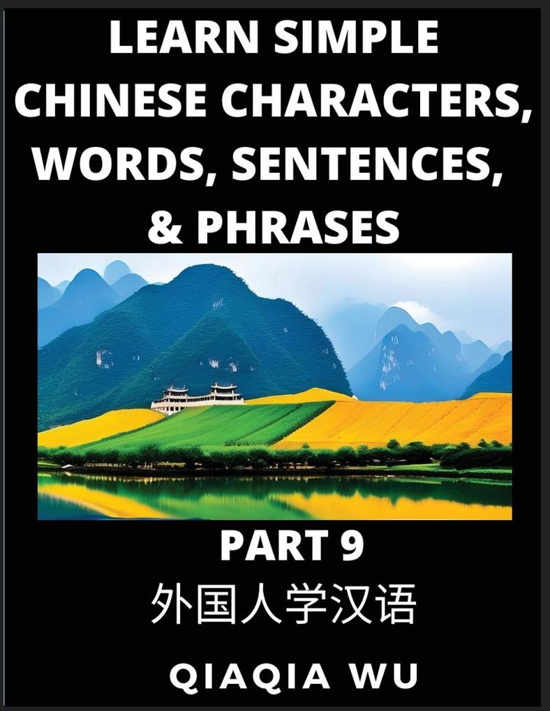 Learn Simple Chinese Characters Words Sentences and Phrases (Part 9)