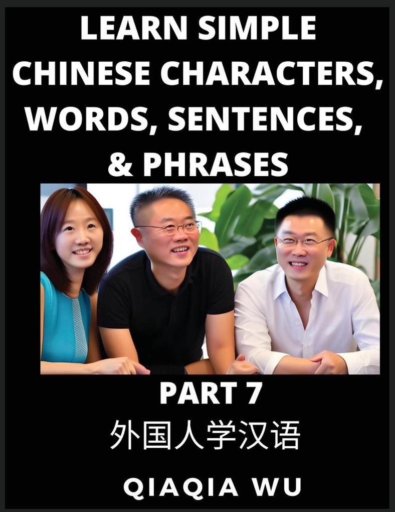 Learn Simple Chinese Characters Words Sentences and Phrases (Part 7)