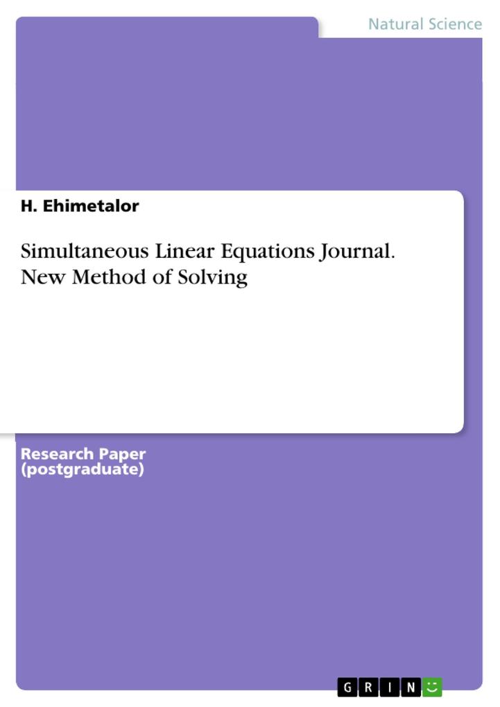 Simultaneous Linear Equations Journal. New Method of Solving