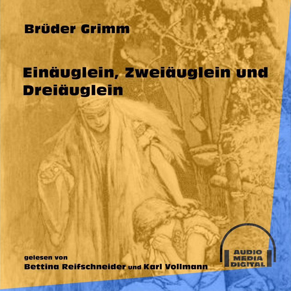 Einäuglein Zweiäuglein und Dreiäuglein