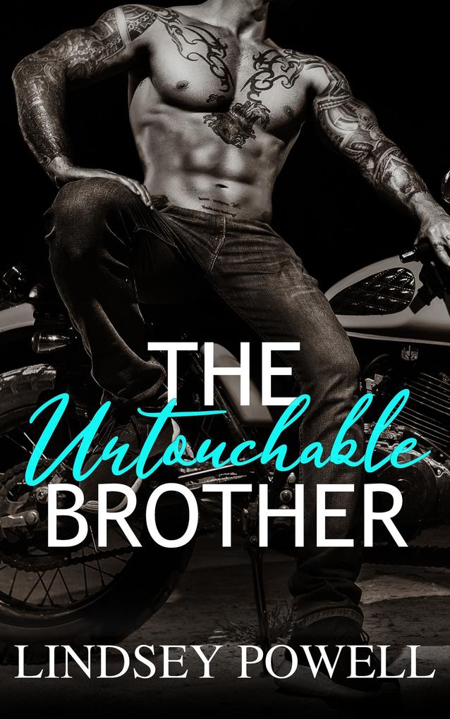 The Untouchable Brother (Wreck My Heart #2)