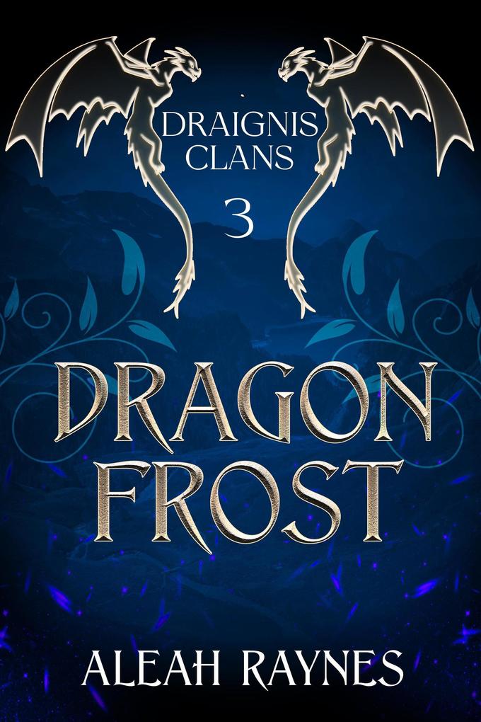 Dragon Frost (Draignis Clans #3)