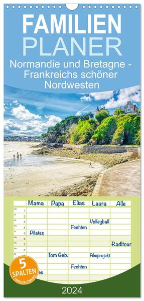 Familienplaner 2024 - Normandie und Bretagne - Frankreichs schöner Nordwesten mit 5 Spalten (Wandkalender 21 x 45 cm) CALVENDO