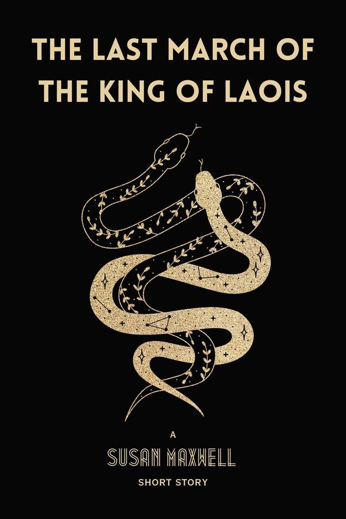 The Last March of the King of Laois [Short Story]