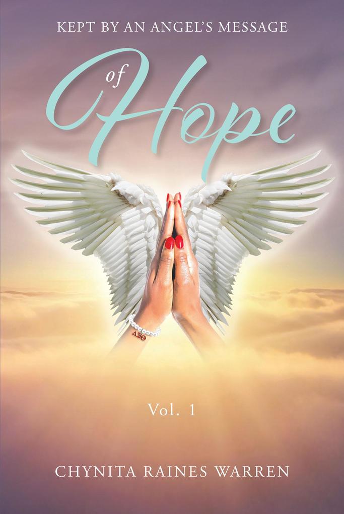 Kept by an Angel‘s Message of Hope