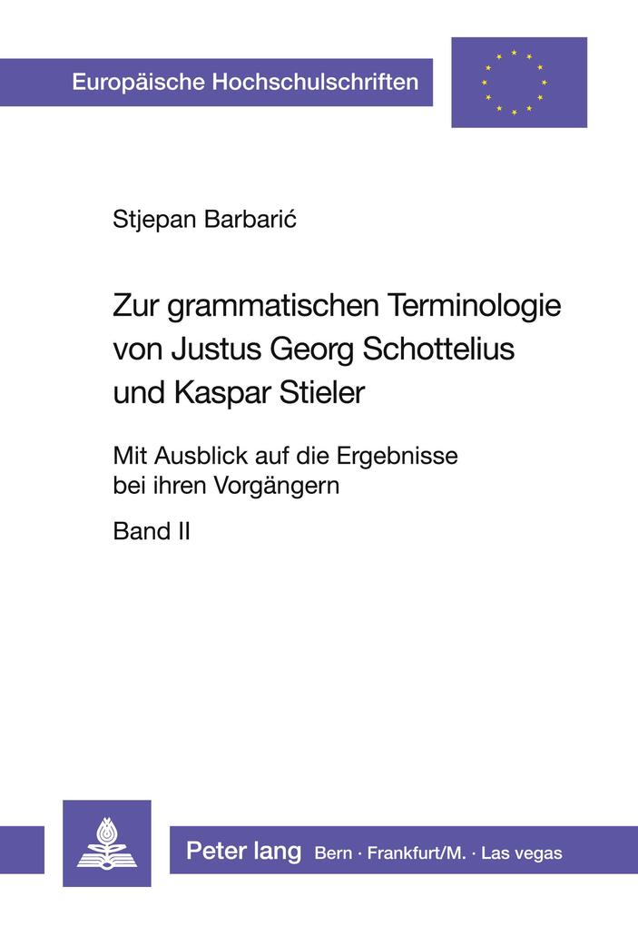 Zur grammatischen Terminologie von Justus Georg Schottelius und Kaspar Stieler