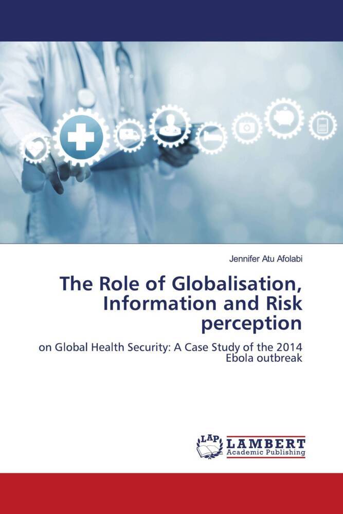 The Role of Globalisation Information and Risk perception