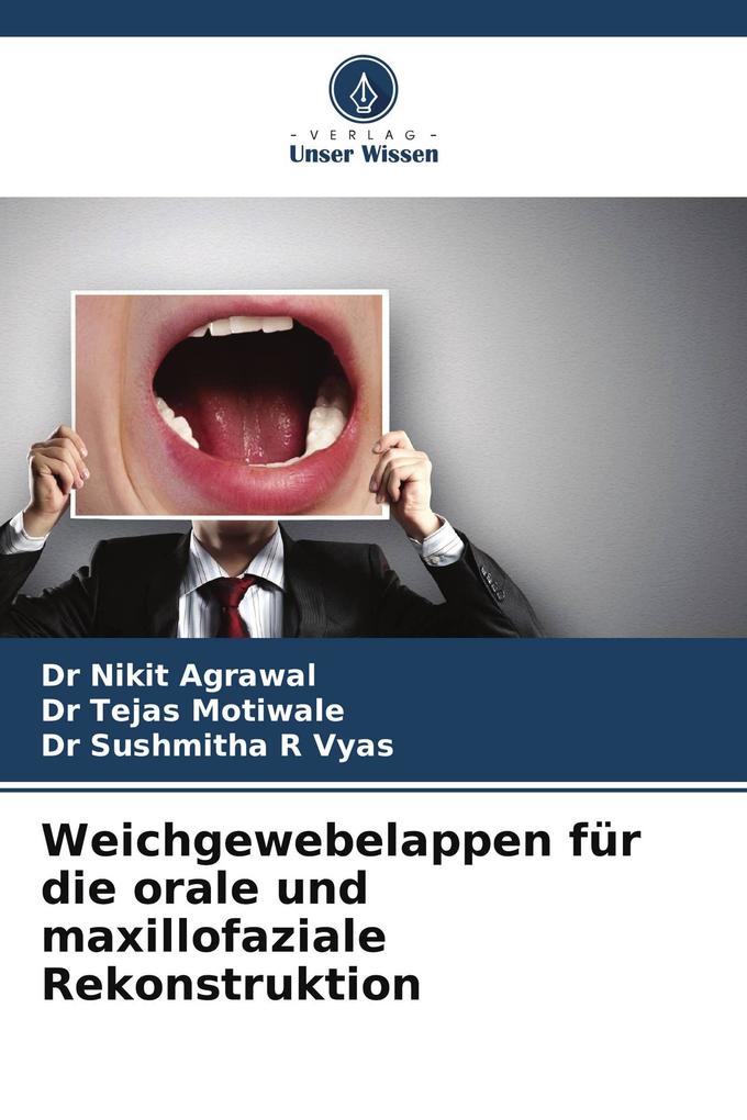 Weichgewebelappen für die orale und maxillofaziale Rekonstruktion