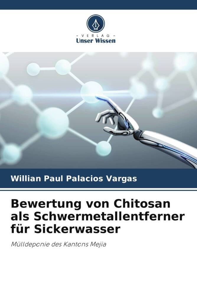 Bewertung von Chitosan als Schwermetallentferner für Sickerwasser