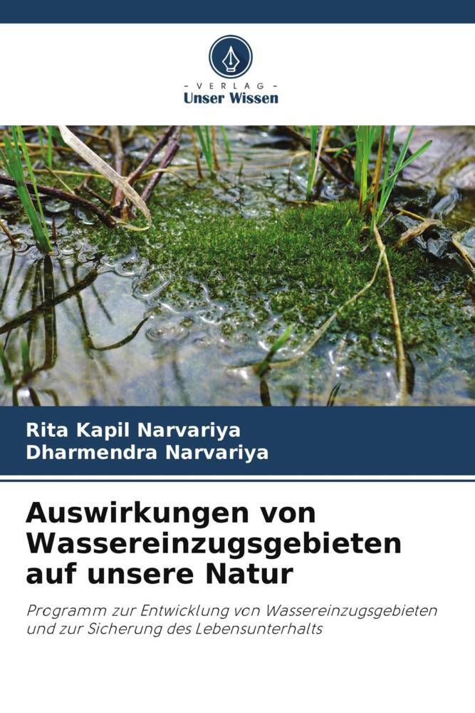 Auswirkungen von Wassereinzugsgebieten auf unsere Natur