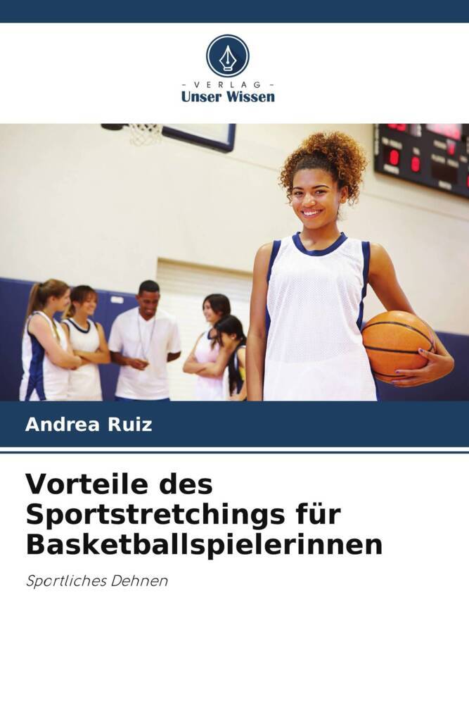 Vorteile des Sportstretchings für Basketballspielerinnen