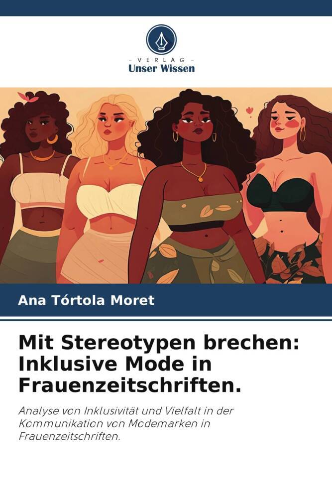 Mit Stereotypen brechen: Inklusive Mode in Frauenzeitschriften.