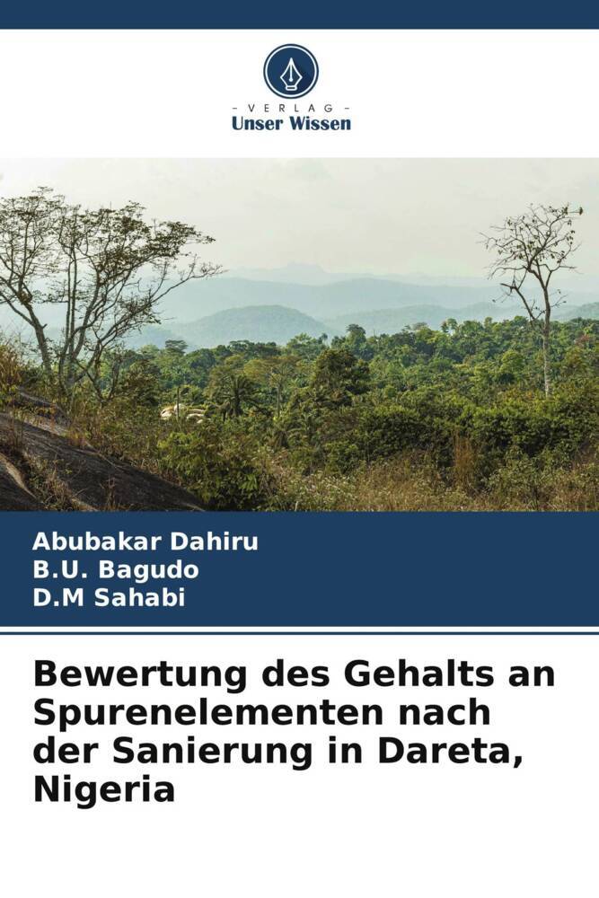 Bewertung des Gehalts an Spurenelementen nach der Sanierung in Dareta Nigeria