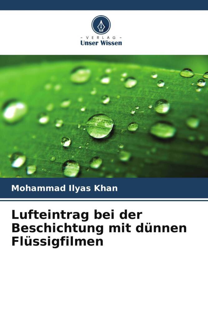 Lufteintrag bei der Beschichtung mit dünnen Flüssigfilmen