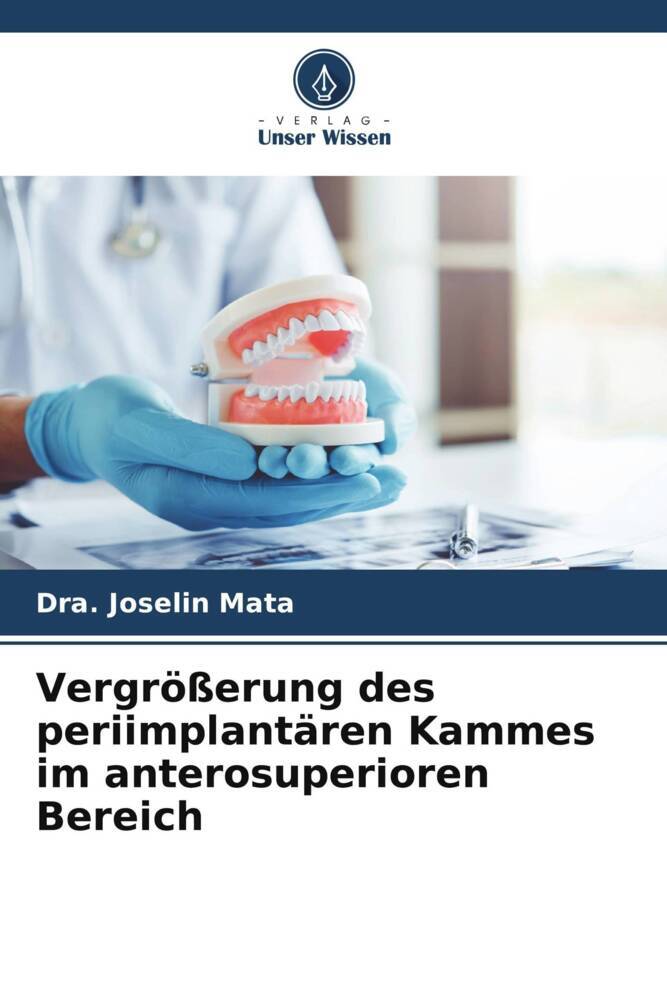 Vergrößerung des periimplantären Kammes im anterosuperioren Bereich