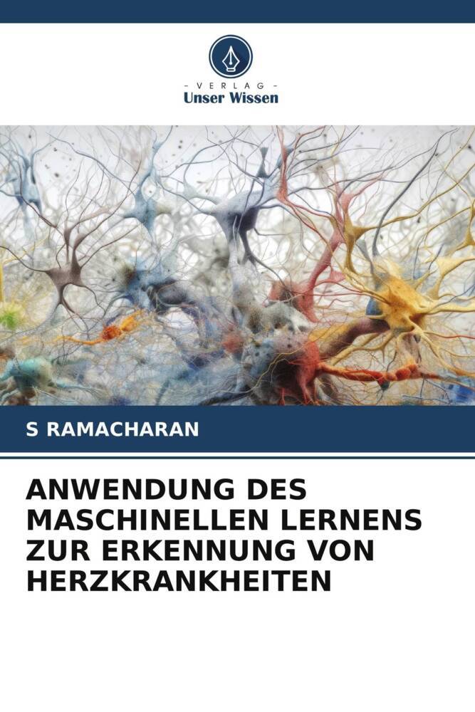 ANWENDUNG DES MASCHINELLEN LERNENS ZUR ERKENNUNG VON HERZKRANKHEITEN