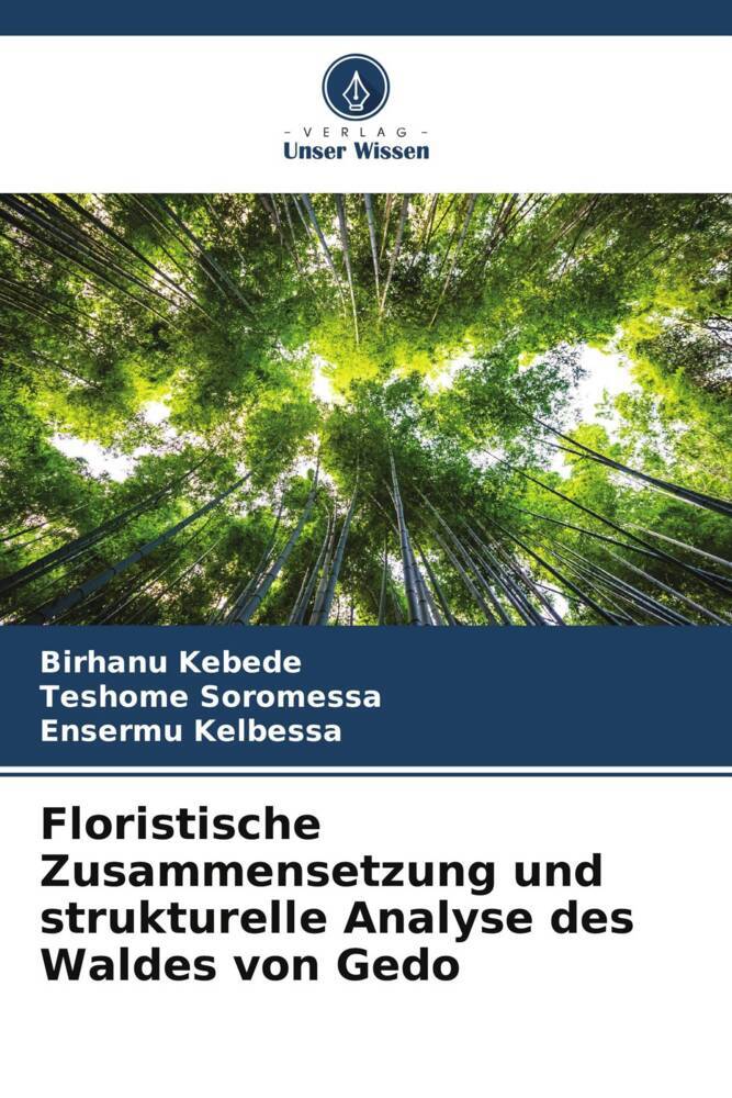 Floristische Zusammensetzung und strukturelle Analyse des Waldes von Gedo